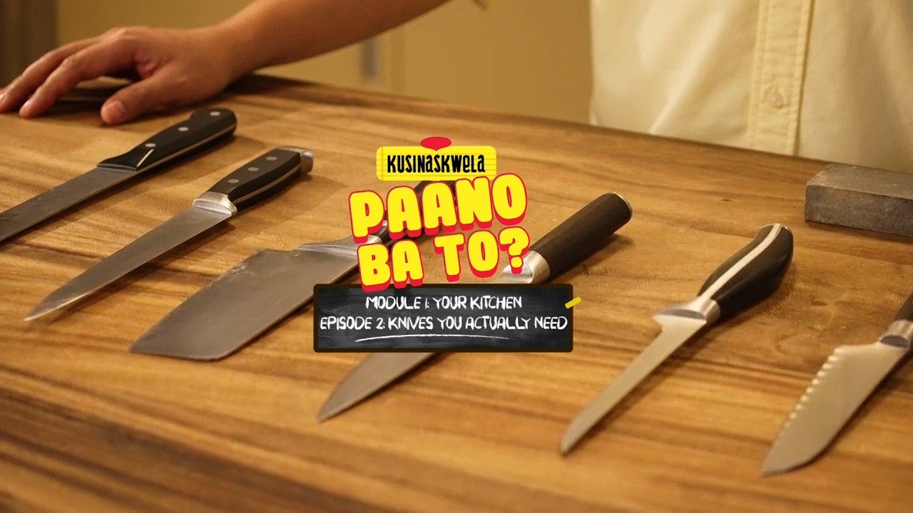 Preview image for the video "Paano Ba 'To Module 1: Your Kitchen Episode 2: Knives You Actually Need".