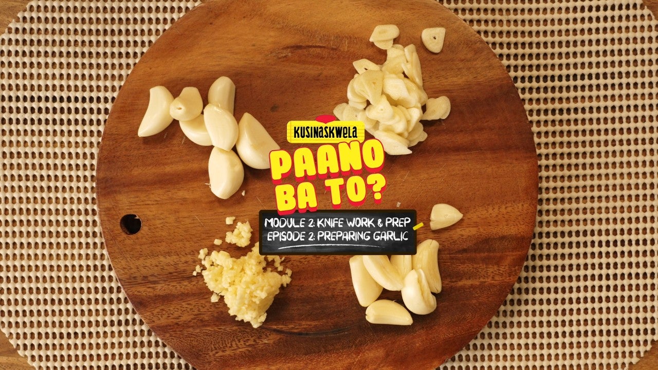 Preview image for the video "Paano Ba 'ToModule 2: Knife Work and PrepEpisode 2: Preparing Garlic".